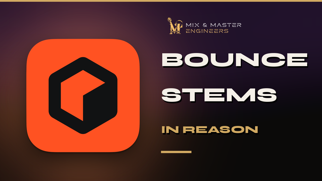 Bounce stems in Reason video guide thumbnail by Mix & Master Engineers